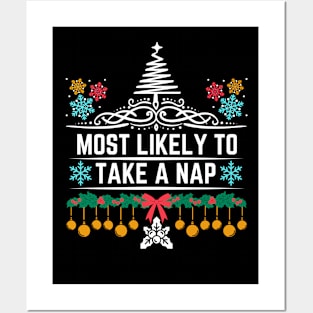 Most Likely to Take a Nap - Hilarious Xmas Saying Gift for Someone Who Is Likely to Enjoy Taking Naps Posters and Art